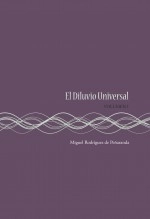 Libro El Diluvio Universal (Volumen I), autor Miguel Rodríguez de Peñaranda