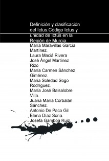 Definición y clasificación del Ictus.Código Ictus y unidad de Ictus en la Región de Murcia.