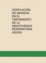 Libro VENTILACIÓN NO INVASIVA EN EL TRATAMIENTO DE LA INSUFICIENCIA RESPIRATORIA AGUDA, autor baipap