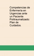 Libro Competencias de Enfermería en Urgencias ante un Paciente Politraumatizado: Plan de Cuidados., autor aliciagonzg