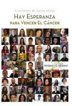 Libro Hay esperanza II certamen de microrrelatos para Vencer el Cáncer, autor Fundación Vencer el Cáncer 