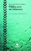Libro Prefacio al Fin del Utilitarismo, autor Kenneth Giovanny Parra Álvarez