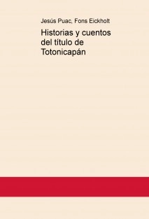 Historias y cuentos del título de Totonicapán