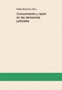 Conocimiento y razón en las decisiones judiciales