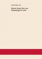 Libro Mucho Gusto Soy una kinesióloga en Lima, autor kinesiologaslima