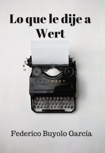 Lo que le dije a Wert