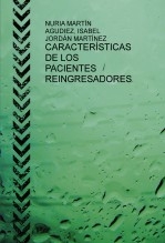 CARACTERÍSTICAS DE LOS PACIENTES REINGRESADORES EN PSIQUIATRÍA