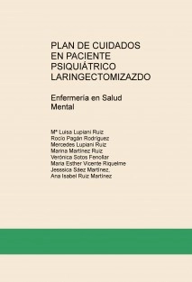 PLAN DE CUIDADOS EN PACIENTE PSIQUIÁTRICO LARINGECTOMIZAZDO