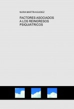 Libro FACTORES ASOCIADOS A LOS REINGRESOS PSIQUIÁTRICOS, autor mara74h
