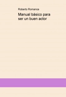 Manual básico para ser un buen actor