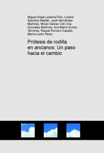 Prótesis de rodilla en ancianos: Un paso hacia el cambio