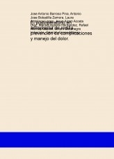 El postoperatorio en artroplastia de rodilla, prevención de complicaciones y manejo del dolor.