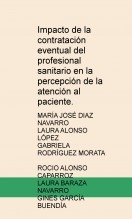 Impacto de la contratación eventual del profesional sanitario en la percepción de la atención al paciente.