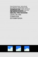 Libro TERAPIAS DE REORIENTACIÓN SEXUAL: PROTECCIÓN LEGAL DE UNA CONDICIÓN ESTIGMATIZADA, autor Carlos Daniel Pinar Martinez