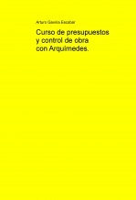 Libro Curso de presupuestos y control de obra, autor Carlos Arturo Gaviria Escobar