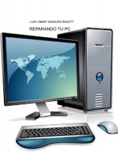 REPARANDO TU PC
