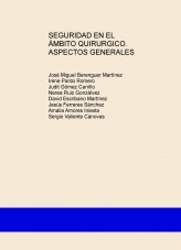 SEGURIDAD EN EL ÁMBITO QUIRURGICO. ASPECTOS GENERALES