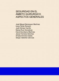 SEGURIDAD EN EL ÁMBITO QUIRURGICO. ASPECTOS GENERALES