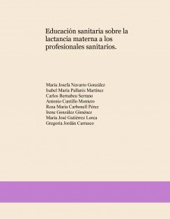 Educación sanitaria sobre la lactancia materna a los profesionales sanitarios.