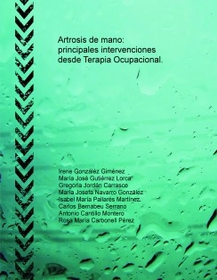Artrosis de mano: principales intervenciones desde Terapia Ocupacional.