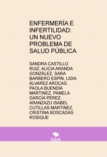 ENFERMERÍA E INFERTILIDAD: UN NUEVO PROBLEMA DE SALUD PÚBLICA
