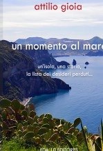 Libro Un momento al mare - Un’isola, una storia. La lista dei desideri perduti…, autor eda10