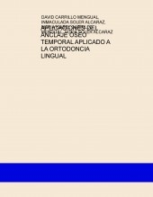 APLICACIONES DEL ANCLAJE ÓSEO TEMPORAL APLICADO A LA ORTODONCIA LINGUAL