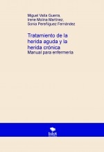 Tratamiento de la herida aguda y la herida crónica. Manual para enfermería