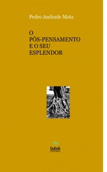 O PÓS-PENSAMENTO E O SEU ESPLENDOR