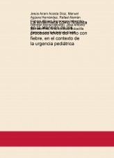 La enfermera como finalista en la atención de los procesos leves del niño con fiebre, en el contexto de la urgencia pediátrica