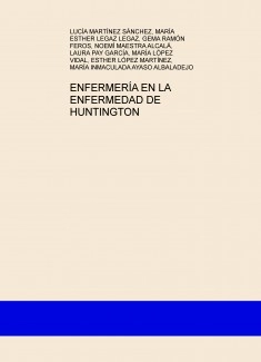 ENFERMERÍA EN LA ENFERMEDAD DE HUNTINGTON