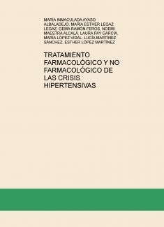 TRATAMIENTO FARMACOLÓGICO Y NO FARMACOLÓGICO DE LAS CRISIS HIPERTENSIVAS