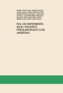 ROL DE ENFERMERÍA EN EL PACIENTE PREQUIRÚRGICO CON ANSIEDAD