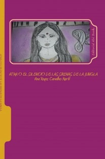Atma o el Silencio de las Sirenas de la Jungla