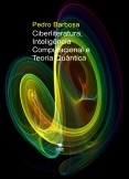 Ciberliteratura, Inteligência Computacional e Teoria Quântica (pdf)