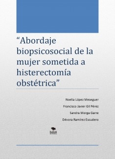 Abordaje biopsicosocial de la mujer sometida a histerectomía obstétrica