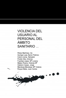 VIOLENCIA DEL USUARIO AL PERSONAL DEL ÁMBITO SANITARIO