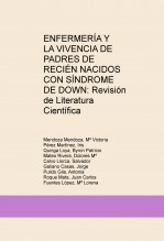 Libro ENFERMERÍA Y LA VIVENCIA DE PADRES DE RECIÉN NACIDOS CON SÍNDROME DE DOWN: Revisión de Literatura Científica, autor salvacllorca