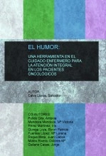 Libro EL HUMOR: UNA HERRAMIENTA EN EL CUIDADO ENFERMERO PARA LA ATENCIÓN INTEGRAL EN LOS PACIENTES ONCOLÓGICOS, autor salvacllorca