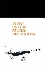 Libro ACOSO ESCOLAR. REVISIÓN BIBLIOGRÁFICA, autor perika7