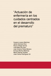 “Actuación de enfermería en los cuidados centrados en el desarrollo del prematuro”
