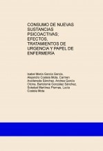 Libro CONSUMO DE NUEVAS SUSTANCIAS PSICOACTIVAS; EFECTOS, TRATAMIENTOS DE URGENCIA Y PAPEL DE ENFERMERÍA, autor andreagaol0210