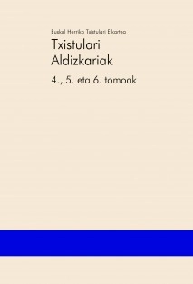 Txistulari Aldizkariak – 4., 5. eta 6. tomoak