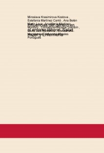 Influencias del género en el entorno laboral. Salud, mujer y Enfermería
