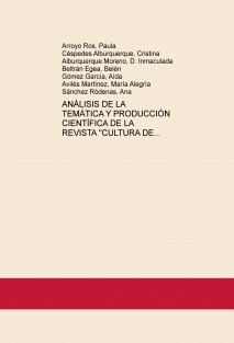 ANÁLISIS DE LA TEMÁTICA Y PRODUCCIÓN CIENTÍFICA DE LA REVISTA "CULTURA DE LOS CUIDADOS"