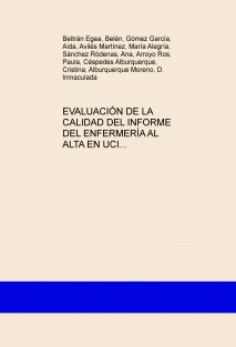 EVALUACIÓN DE LA CALIDAD DEL INFORME DEL ENFERMERÍA AL ALTA EN UCI