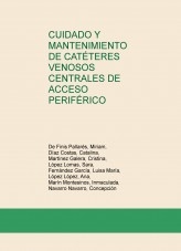 CUIDADO Y MANTENIMIENTO DE CATÉTERES VENOSOS CENTRALES DE ACCESO PERIFÉRICO