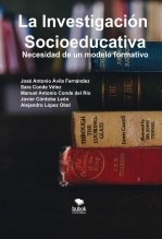Libro La Investigación Socioeducativa. Necesidad de un modelo formativo, autor Manuel Antonio Conde del Rio