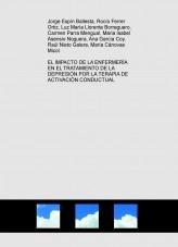 Libro EL IMPACTO DE LA ENFERMERÍA EN EL TRATAMIENTO DE LA DEPRESIÓN POR LA TERAPIA DE ACTIVACIÓN CONDUCTUAL, autor rociofe