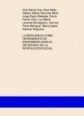 LA RESILIENCIA COMO HERRAMIENTA DE ENFERMERÍA PARA EL DETERIORO DE LA INTERACCIÓN SOCIAL